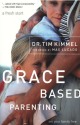 Grace-Based Parenting Tim Kimmel
