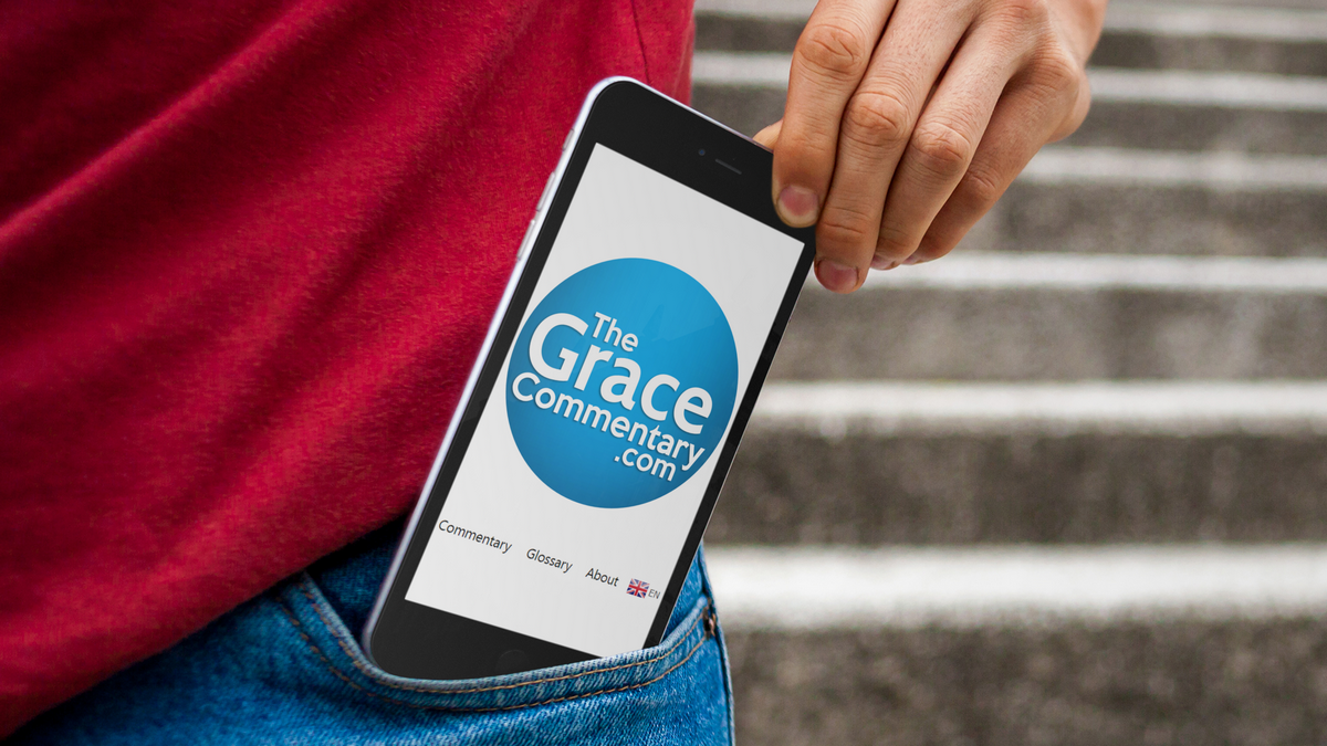 A Grace Commentary for Every Believer